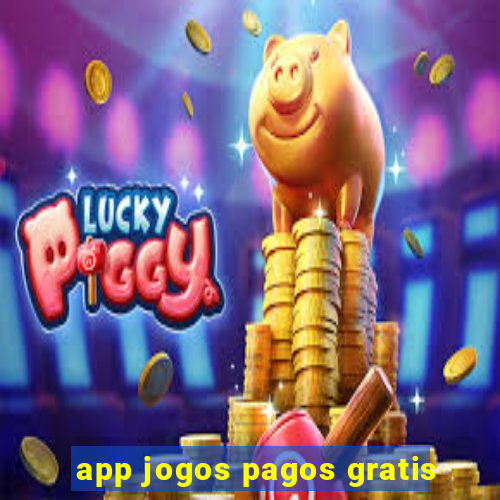 app jogos pagos gratis